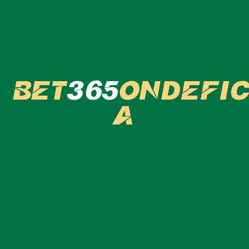 Logo da BET365ONDEFICA